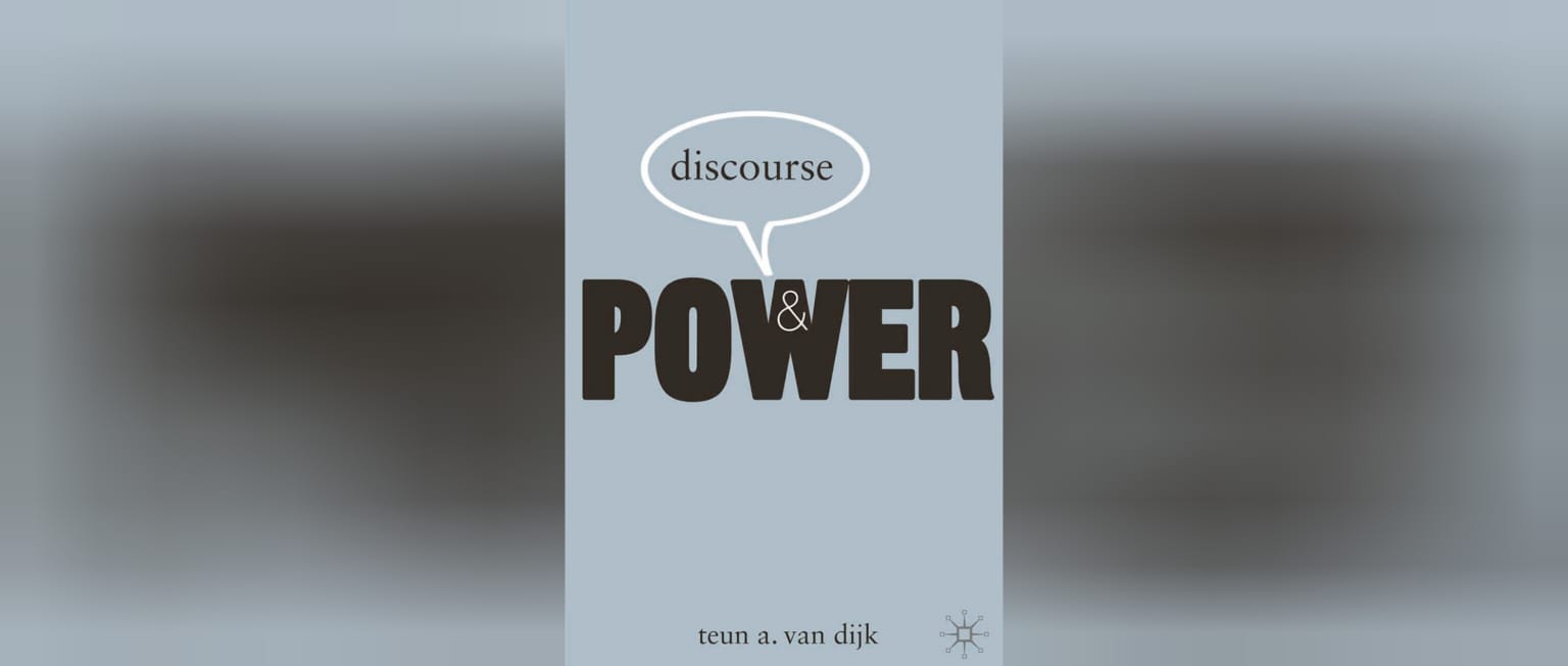 Discourse and Power: A Comprehensive Review - معهد السياسة والمجتمع